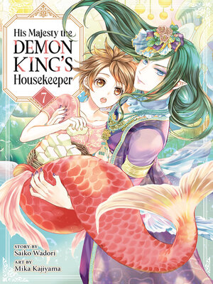 cover image of His Majesty the Demon King's Housekeeper, Volume 7